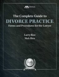 The Complete Guide to Divorce Practice