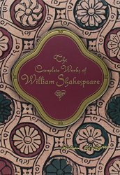 The Complete Works of William Shakespeare (Knickerbocker Classics)