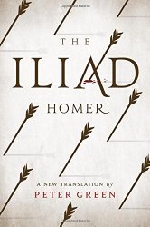 The Iliad: A New Translation by Peter Green