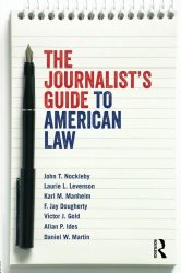 The Journalist’s Guide to American Law
