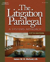 The Litigation Paralegal: A Systems Approach, 5E (West Legal Studies (Hardcover))