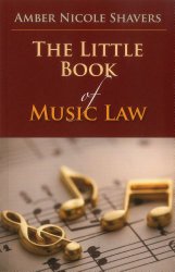 The Little Book of Music Law (ABA Little Books Series)
