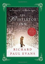 The Mistletoe Inn: A Novel (The Mistletoe Collection)