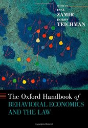 The Oxford Handbook of Behavioral Economics and the Law (Oxford Handbooks)