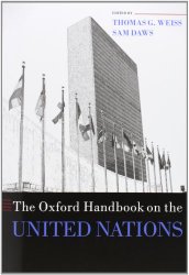 The Oxford Handbook on the United Nations (Oxford Handbooks)