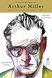 The Penguin Arthur Miller: Collected Plays (Penguin Classics Deluxe Edition)