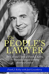 The People’s Lawyer: The Life and Times of Frank J. Kelley, the Nation’s Longest-Serving Attorney General (Painted Turtle)