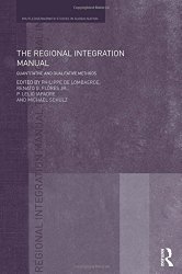The Regional Integration Manual: Quantitative and Qualitative Methods (Routledge/Warwick Studies in Globalisation)