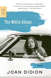 The White Album: Essays (FSG Classics)
