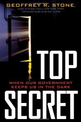 Top Secret: When Our Government Keeps Us in the Dark