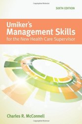 Umiker’s Management Skills For The New Health Care Supervisor