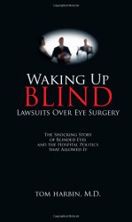 Waking Up Blind – Lawsuits Over Eye Surgery