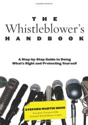 Whistleblower’s Handbook: A Step-By-Step Guide To Doing What’s Right And Protecting Yourself