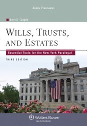 Wills Trusts & Estates: Essential Tools for NY Paralegal 3e