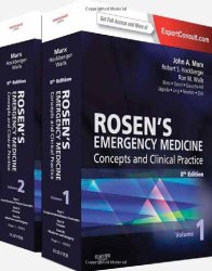 (2-Volume Set) Rosen’s Emergency Medicine – Concepts and Clinical Practice : Expert Consult Premium Edition – Enhanced Online Features and Print, 8e