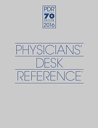 2016 Physicians’ Desk Reference, 70th Edition