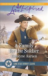 A Family for the Soldier (Lone Star Cowboy League)