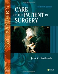 Alexander’s Care of the Patient in Surgery, 14e
