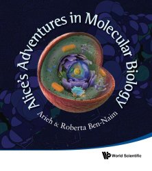 Alice’s Adventures in Molecular Biology