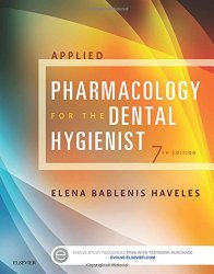 Applied Pharmacology for the Dental Hygienist, 7e