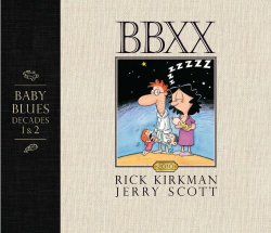 BBXX: Baby Blues: Decades 1 & 2
