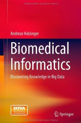 Biomedical Informatics: Discovering Knowledge in Big Data