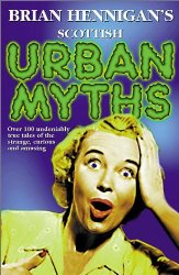 Brian Hennigan’s Scottish Urban Myths
