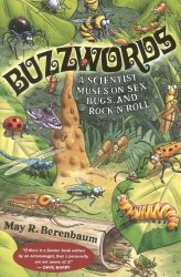 Buzzwords: A Scientist Muses on Sex, Bugs, and Rock ‘n’ Roll