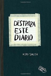 Destroza este diario (Spanish Edition)