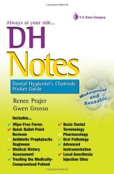 DH Notes: Dental Hygienist’s Chairside Pocket Guide