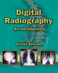 Digital Radiography: An Introduction for Technologists