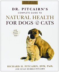 Dr. Pitcairn’s Complete Guide to Natural Health for Dogs & Cats