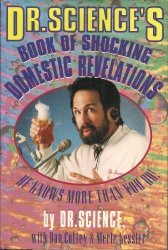 Dr. Science’s Book of Shocking Domestic Revelations