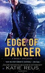 Edge of Danger: A Deadly Ops Novel (Deadly Ops Series)