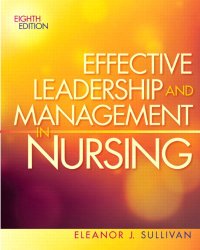 Effective Leadership and Management in Nursing (8th Edition) (Effective Leadership & Management in Nursing (Sull)