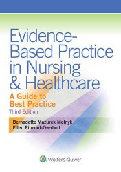Evidence-Based Practice in Nursing & Healthcare: A Guide to Best Practice 3rd edition