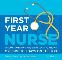 First Year Nurse: Wisdom, Warnings, and What I Wish I’d Known My First 100 Days on the Job
