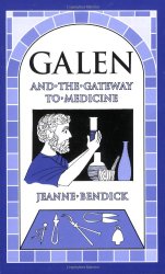 Galen and the Gateway to Medicine (Living History Library)