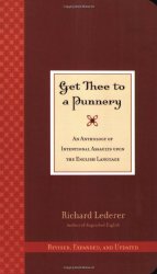 Get Thee to a Punnery: An Anthology of Intentional Assaults Upon the English Language