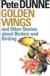 Golden Wings, and Other Stories About Birders and Birding