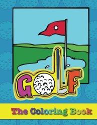 Golf – The Coloring Book