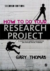 How to Do Your Research Project: A Guide for Students in Education and Applied Social Sciences