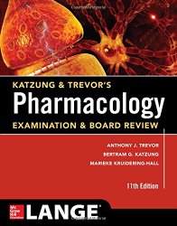 Katzung & Trevor’s Pharmacology Examination and Board Review,11th Edition (Katzung & Trevor’s Pharmacology Examination & Board Review)