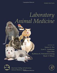 Laboratory Animal Medicine, Third Edition (American College of Laboratory Animal Medicine)