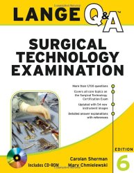 Lange Q&A Surgical Technology Examination, Sixth Edition (Lange Q&A Allied Health)