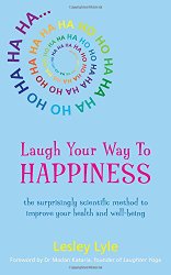 Laugh Your Way to Happiness: The Science of Laughter for Total Well-Being