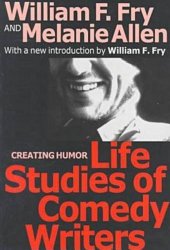 Life Studies of Comedy Writers (Classics in Communication and Mass Culture Series)