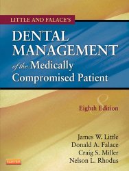 Little and Falace’s Dental Management of the Medically Compromised Patient, 8e (Little, Dental Management of the Medically Compromised Patient)