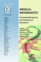 Medical Informatics: Knowledge Management and Data Mining in Biomedicine (Integrated Series in Information Systems)