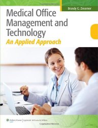 Medical Office Management and Technology: An Applied Approach